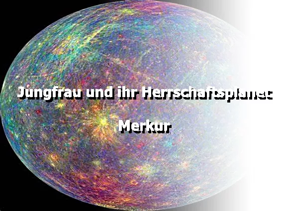 Jungfrau und ihr Herrschaftsplanet Merkur