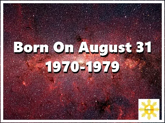 Born on August 31, 1970-1979