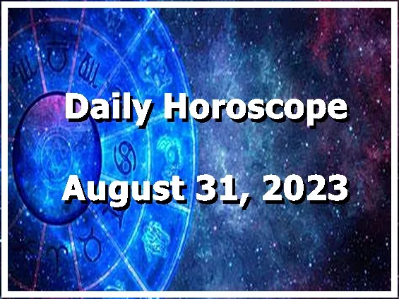 Daily Horoscope August 31, 2023 PhilippineOne.com
