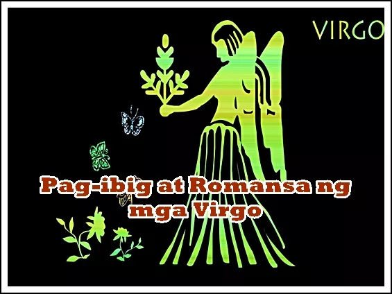 Pag-ibig at Romansa ng mga Virgo