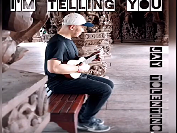 New Release: Jay Tolentino – “I’m Telling You”