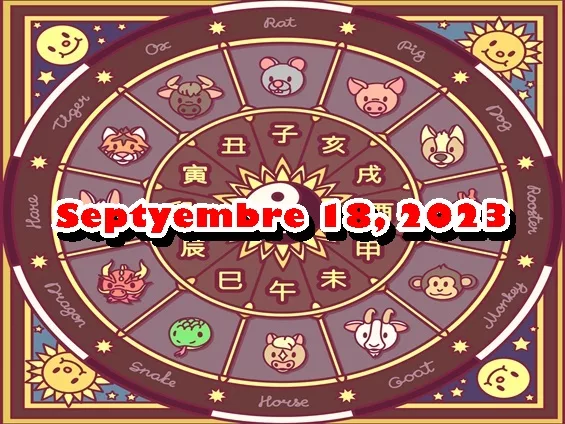 Chinese Horoscope Setyembre 18 2023