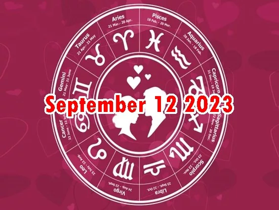 Horoscope Pag-Ibig Setyembre 12 2023