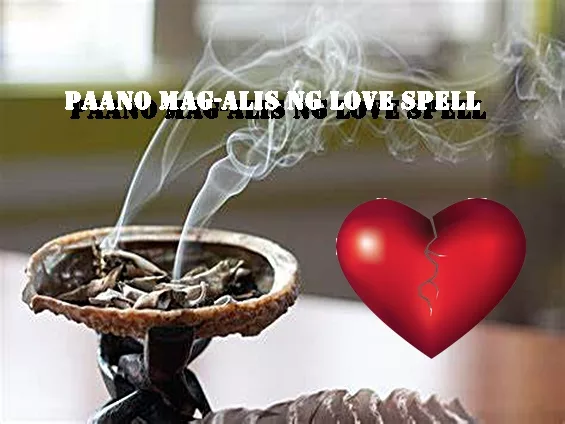 Paano Mag-alis ng Love Spell