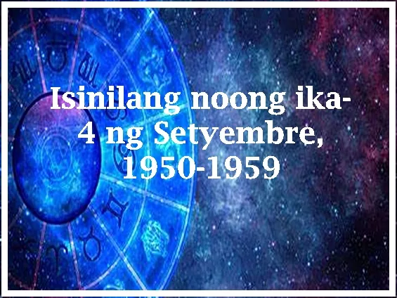 Isinilang noong ika-4 ng Setyembre, 1950-1959 The following article has been provided by Robert J Dornan for PhilippineOne.com