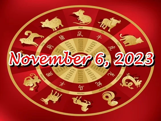 Chinese Horoscope November 6, 2023