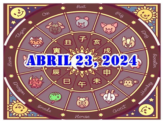 Chinese Horoscope (TAG) Abril 23, 2024
