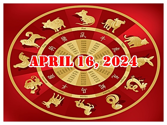 Chinese Horoscope (ENG) April 16, 2024