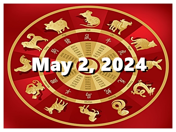 Chinese Horoscope (ENG) Mayo 2, 2024